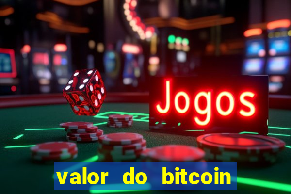 valor do bitcoin em 2020 em reais